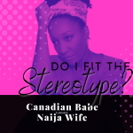 Chevaunne Shine | Canadian Babe Turned Naija Wife | Am I the stereotypical American Wife