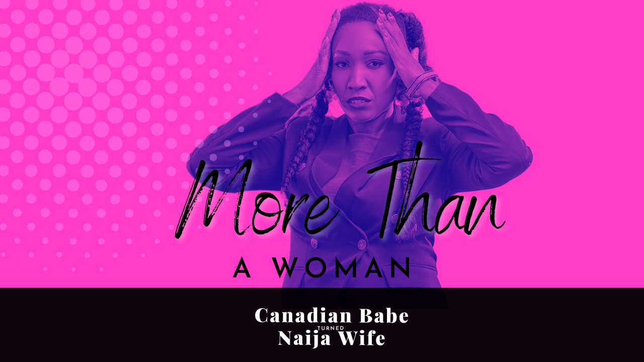 Chevaunne Shine | Canadian Babe Turned Naija Wife | More Than A Woman
