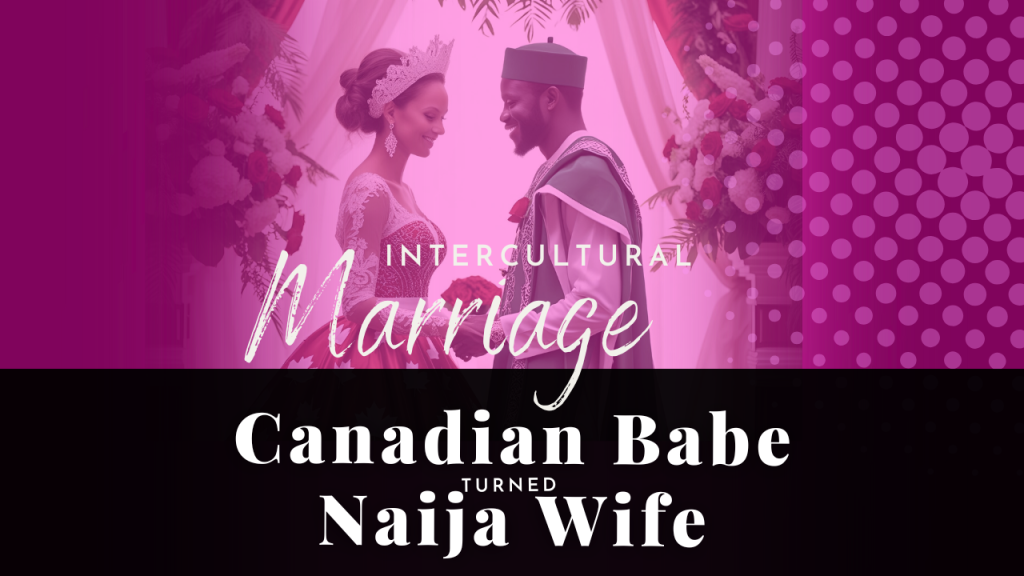 Chevaunne Shine | Canadian Babe Turned Naija Wife | Marrying a different culture