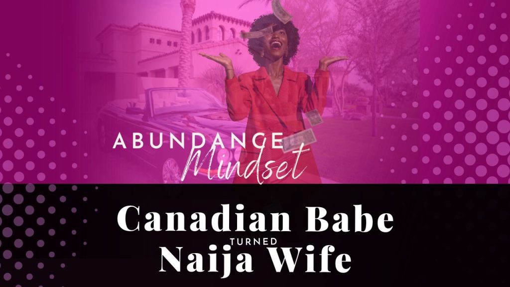 Chevaunne Shine | Canadian Babe Turned Naija Wife | Abundance Mindset