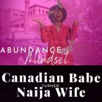 Chevaunne Shine | Canadian Babe Turned Naija Wife | Abundance Mindset