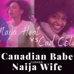 Chevaunne Shine | Canadian Babe Turned Naija Wife | Surviving Nigeria's heat
