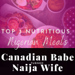 Chevaunne Shine | Canadian Babe Turned Naija Wife | Nutritious Nigerian Meals