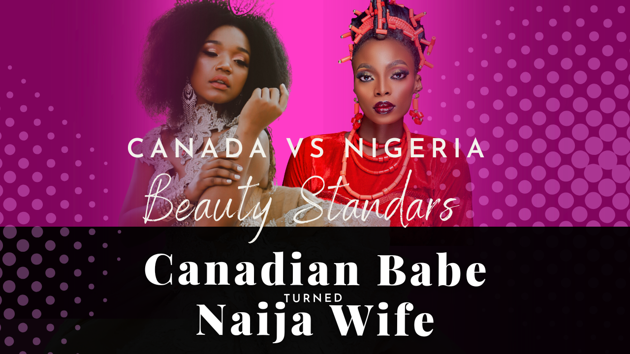 Chevaunne Shine | Canadian Babe Turned Naija Wife | Beauty standards