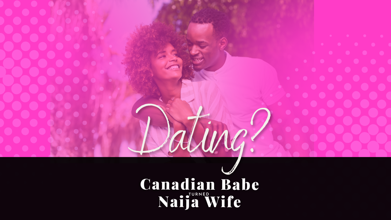 Chevaunne Shine | Canadian Babe Turned Naija Wife | Dating Rules for Christian Women