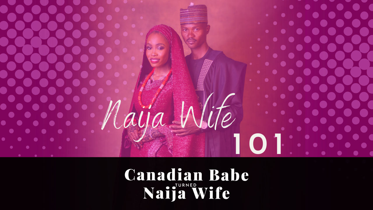 Chevaunne Shine | Canadian Babe Turned Naija Wife | Naija Wife Lessons