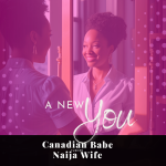 Chevaunne Shine | Canadian Babe Turned Naija Wife | Reinventing Yourself