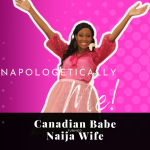 Chevaunne Shine | Canadian Babe Turned Naija Wife | Being unapologetically me