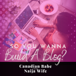 Chevaunne Shine | Canadian Babe Turned Naija Wife | Build A Blog