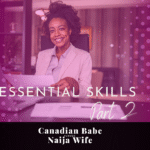 Chevaunne Shine | Canadian Babe Turned Naija Wife | Essential Skills pt2