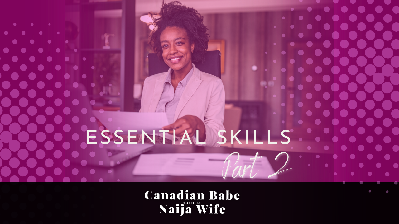 Chevaunne Shine | Canadian Babe Turned Naija Wife | Essential Skills pt2