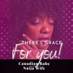Chevaunne Shine | Canadian Babe Turned Naija Wife | There's grace for you