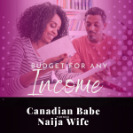 Chevaunne Shine | Canadian Babe Turned Naija Wife | Budget