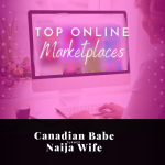 Chevaunne Shine | Canadian Babe Turned Naija Wife | Online Marketplaces
