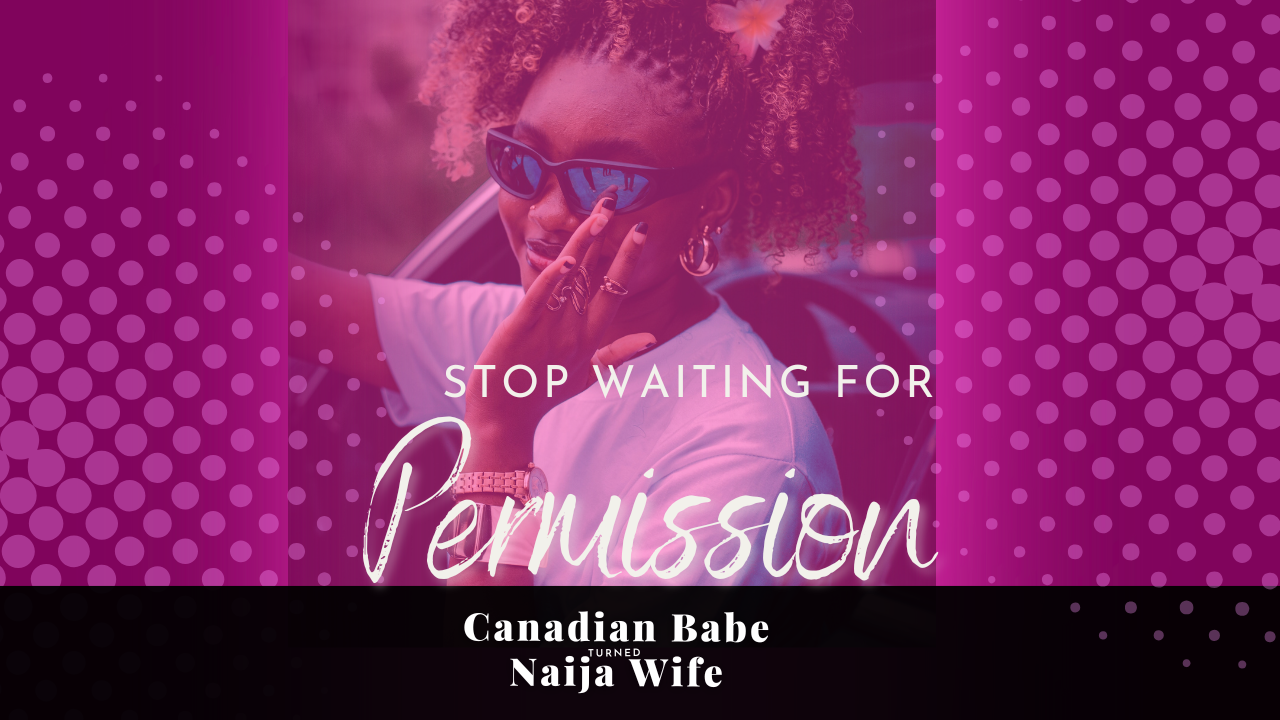 Chevaunne Shine | Canadian Babe Turned Naija Wife | You don't need permission